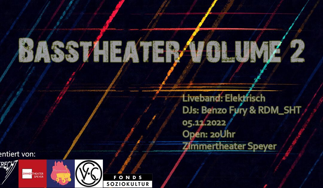 artgerecht präsentiert: Basstheater Vol. 2 mit Live Musik