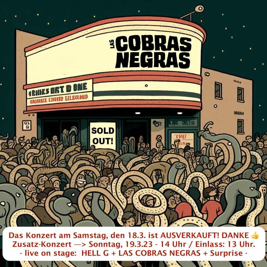 ZUSATZKONZERT: LAS COBRAS NEGRAS / *HELL G* / BALU & ZERWAS