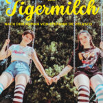 Junge Bühne: Tigermilch