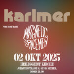 Karlmer (formerly known as Venus Fly Trap) und Magnetic Spacemen